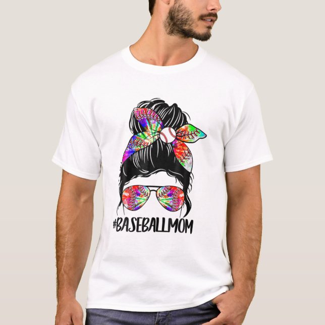Softball Baseball Mom Life Tie Dye Messy Bun Mothe T-Shirt (Front)