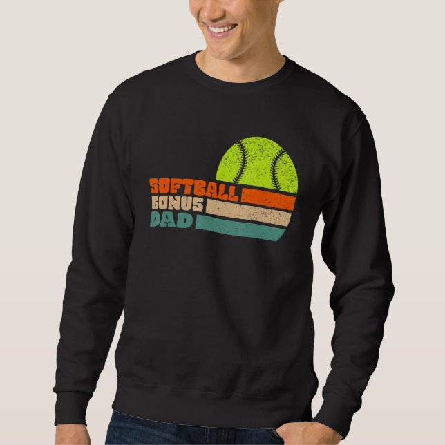 Softball Bonus Dad From Stepdaughter Stepson Son Sweatshirt (Front)