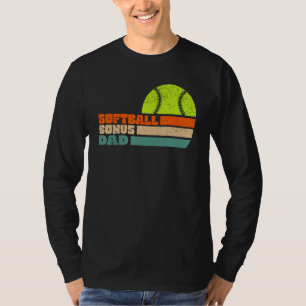 Softball Bonus Dad From Stepdaughter Stepson Son T-Shirt