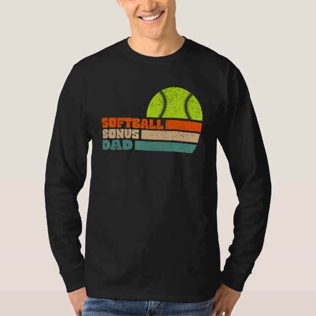 Softball Bonus Dad From Stepdaughter Stepson Son T-Shirt (Front)