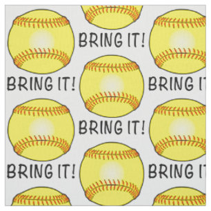 Softball: Bring It Fabric