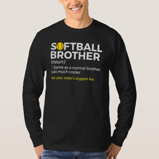 Softball Brother Definition Sister's Biggest Fan T-Shirt (Front)