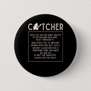 Softball Catcher Girl Funny Baseball Player Humor Button