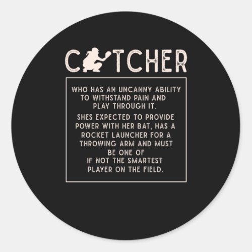 Softball Catcher Girl Funny Baseball Player Humor Classic Round Sticker