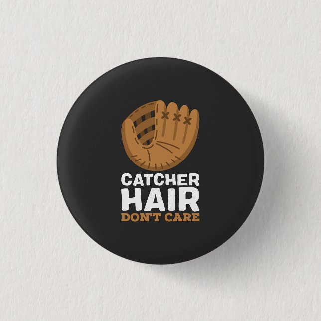 Softball - Catcher Hair Don't Care Button (Front)