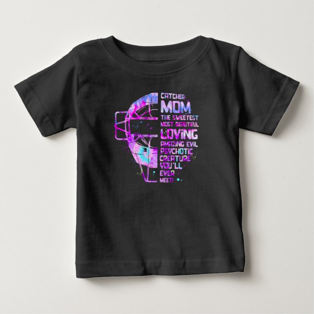 Softball Catcher Mom The Sweetest Most Beautiful L Baby T-Shirt (Front)