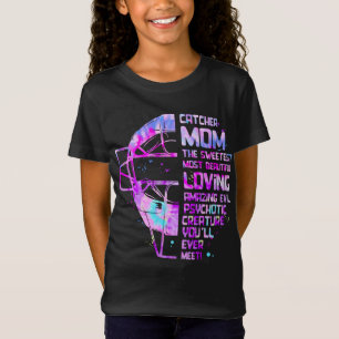Softball Catcher Mom The Sweetest Most Beautiful L T-Shirt