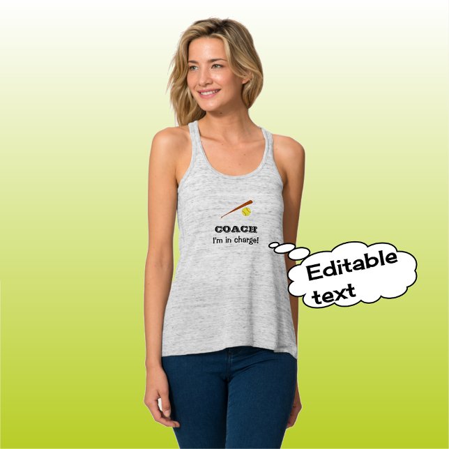 Softball coach in charge fun custom text tank top (Creator Uploaded)