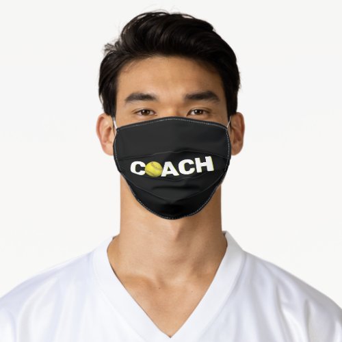 Softball Coach on black Adult Cloth Face Mask