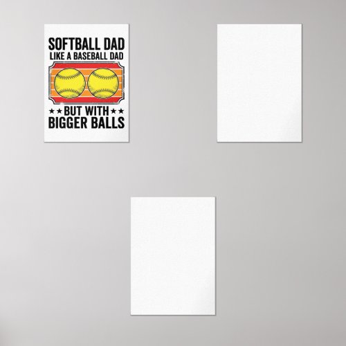 Softball Dad Bigger Balls Vintage Engraving Shirt_ Wall Art Sets