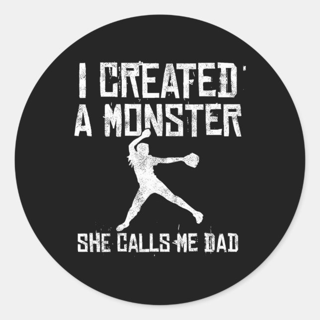 Softball Dad - I Created A Monster She Calls Me Da Classic Round Sticker (Front)