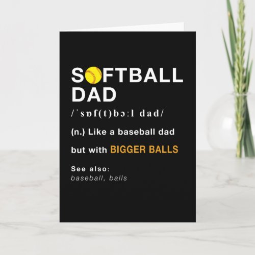 Softball dad like a baseball but with bigger balls card
