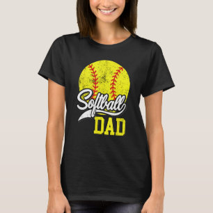 Softball Dad like a baseball dad with bigger Balls T-Shirt