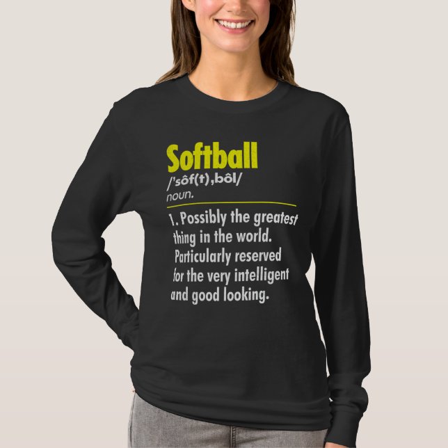 Softball Definition Noun Softball Player Softball  T-Shirt (Front)