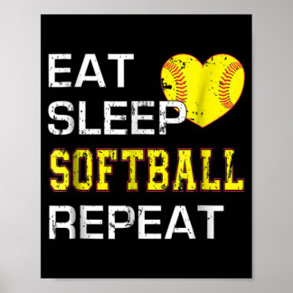 Softball Eat Sleep Softball Repeat Poster