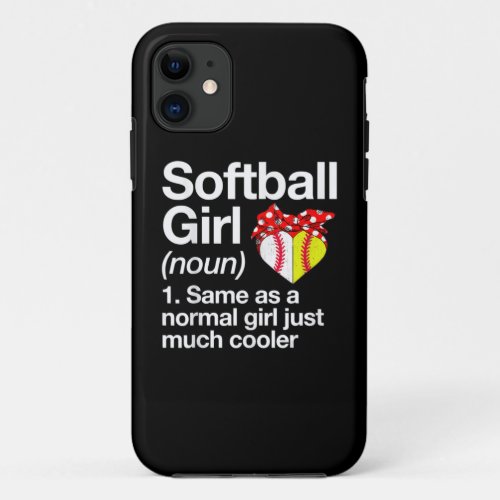 Softball Girl Definition Sassy Sports iPhone 11 Case