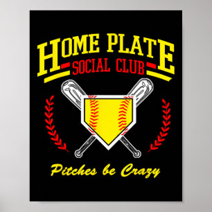 Softball Home Plate Social Club For Sideline Moms  Poster