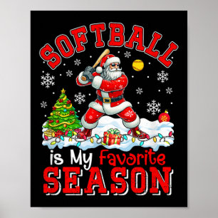 Softball Is Favorite Season Costume Player Christm Poster