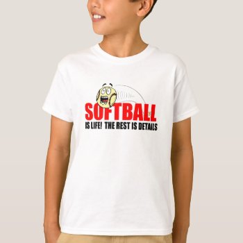 Softball Is Life T-shirt by softballgifts at Zazzle