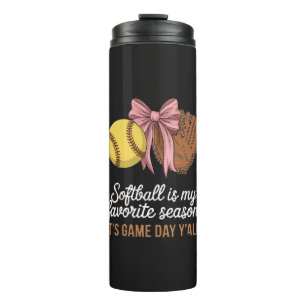 Softball is My Favorite Season Thermal Tumbler