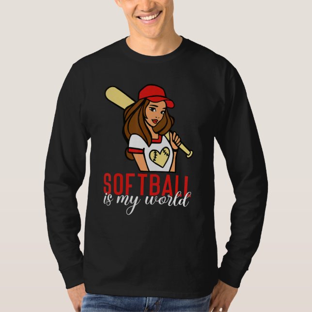Softball is my World Softball T-Shirt (Front)