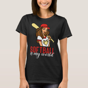 Softball is my World Softball T-Shirt