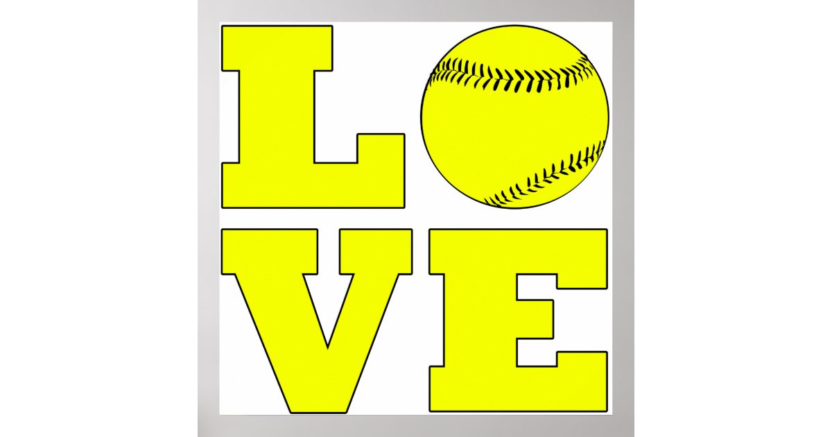 Softball Love Poster | Zazzle.com