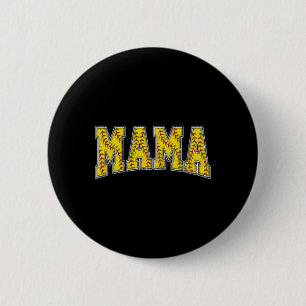 Softball Mama Softball Mom Mothers Day Women Proud Button