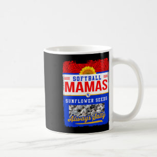 Softball Mamas And Sunflower Seeds Always Salty Sh Coffee Mug