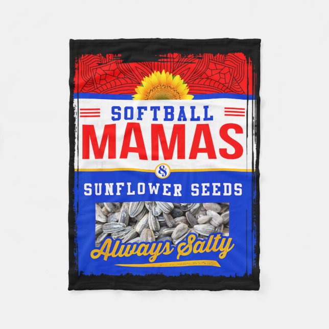 Softball Mamas And Sunflower Seeds Always Salty Sh Fleece Blanket (Front)