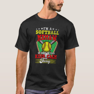 Softball Memaw Don't Do That Keep Calm Thing T-Shirt
