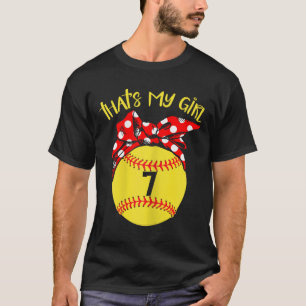 Softball Messy Bun That's My Girl #7 Mom Or Dad Xm T-Shirt