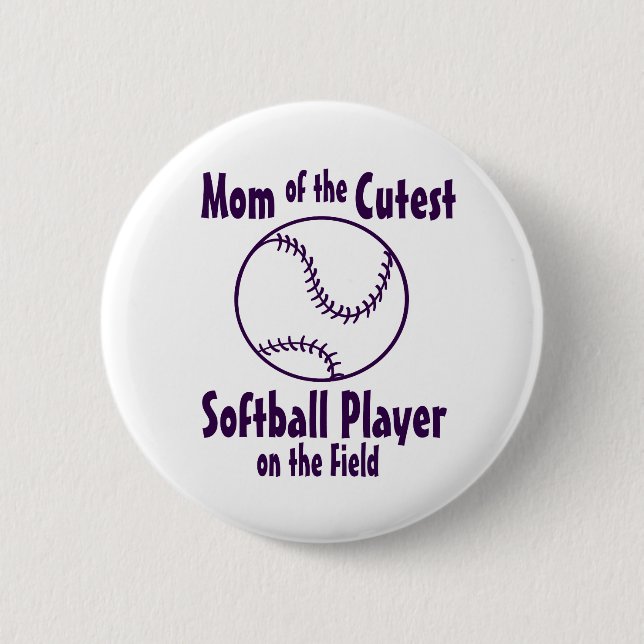 Softball Mom Cutest on the Field Button (Front)