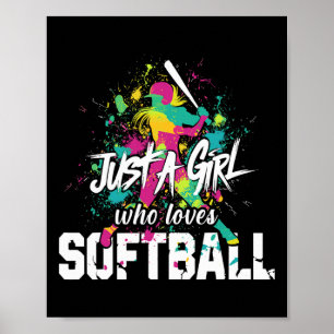 Softball Mom Just A Girl Who Loves Softball  Poster