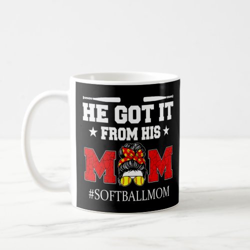 Softball Mom Messy Bun Motheru2019s Day He Got It  Coffee Mug
