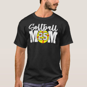 Softball Mom Number  25 T-Shirt