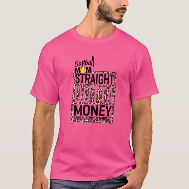 Softball Mom Straight Outta Money And Laundry Dete T-Shirt (Front)