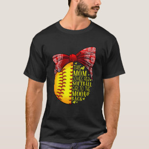 Softball Mom Women Pitcher Catcher Girls 6 T-Shirt
