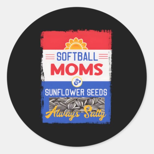 Softball Moms And Seeds Always Salty Classic Round Sticker