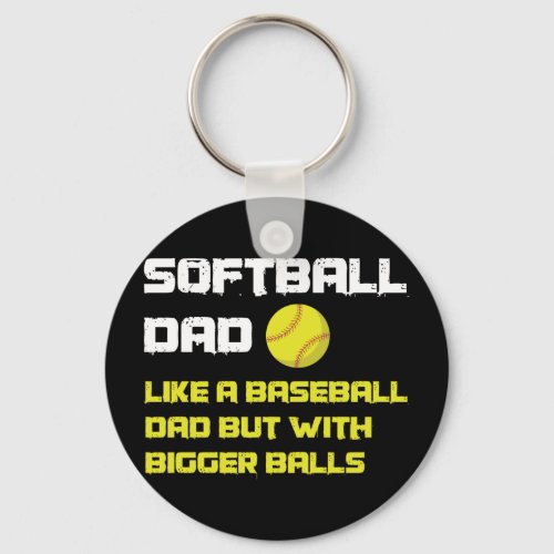 Softball Player Dad Humor Keychain