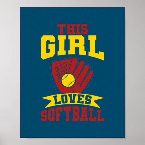 Softball Player Game This Girl Loves Softball  Poster