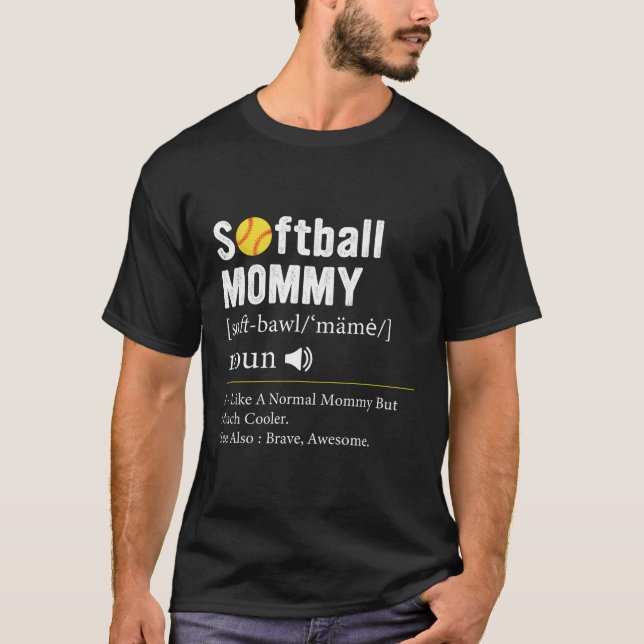 Softball Player Sport Softball Mommy Definition T-Shirt (Front)