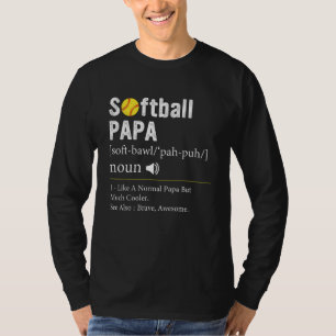 Softball Player Sport  Softball Papa Definition T-Shirt