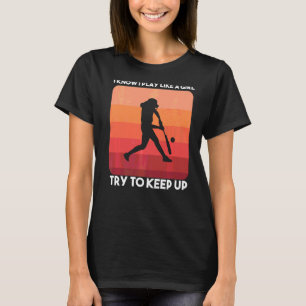 Softball Saying Girl 6 T-Shirt