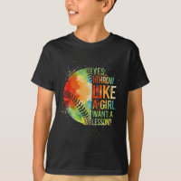 Softball-shirt Yes I Throw Like A Girl Funny Mom T