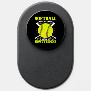 Softball Was Invented To Show Boys How It's Done PopSocket