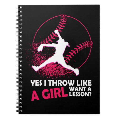 Softball Yes I Throw Like A Girl Softball Girl Sof Notebook