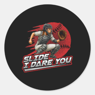 Softll Catcher Slide I Dare You Strong Girl Design Classic Round Sticker