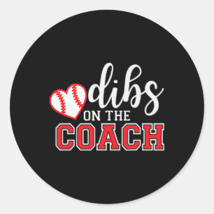 Softll Coach Dad Mom Dibs On The Coach Sell Istant Classic Round Sticker