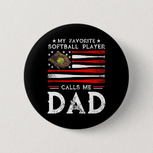 Softll Dad My Favorite Softll Player Calls Me Dad Button